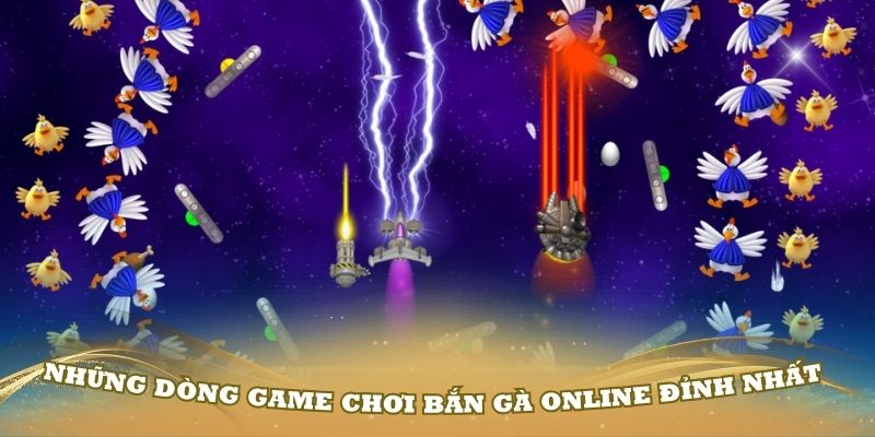 Những dòng game chơi bắn gà online đỉnh nhất