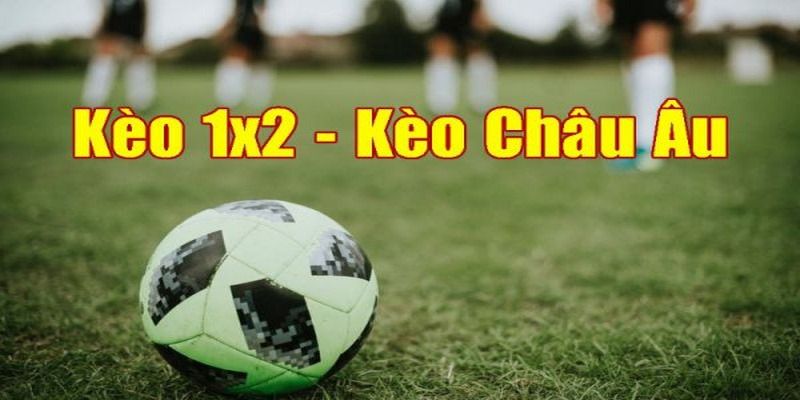 Tỷ lệ kèo nhà cái châu Âu quen thuộc